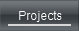 Projects